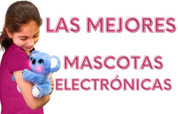 Las mejores Mascotas Electrónicas para niños