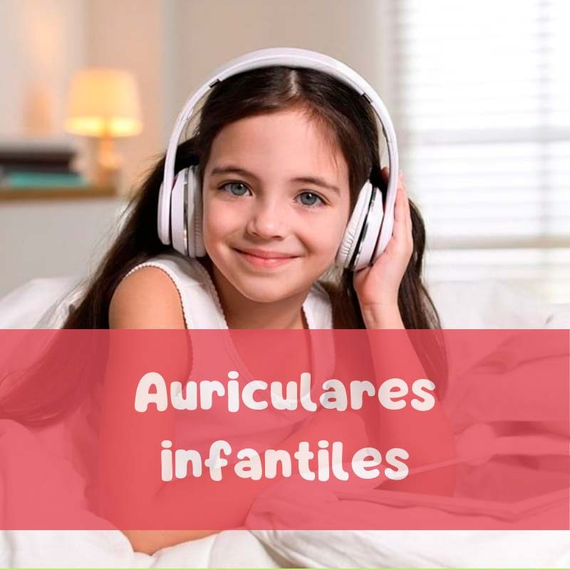 Auriculares infantiles